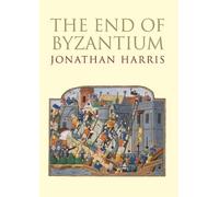 Jonathan Harris The End of Byzantium (Tascabile)