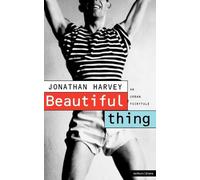 Jonathan Harvey Beautiful Thing (Tascabile) Screen and Cinema