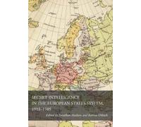 Jonathan Haslam Secret Intelligence in the European States Sy (Copertina rigida)