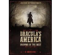 Jonathan Haythornthwait Dracula's America: Shadows of the Wes (Copertina rigida)