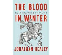 Jonathan Healey The Blood in Winter (Copertina rigida)