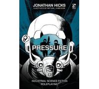 Jonathan Hicks Pressure (Copertina rigida) Osprey Roleplaying