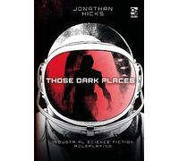 Jonathan Hicks Those Dark Places (Copertina rigida) Osprey Roleplaying