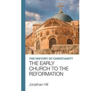 Jonathan Hill The History of Christianity (Tascabile)
