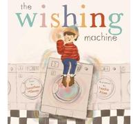 Jonathan Hillman The Wishing Machine (Copertina rigida)