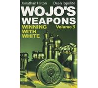 Jonathan Hilton Dean Ippolito Wojo's Weapons, Volume 3 (Tascabile)