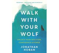 Jonathan Hoban Walk With Your Wolf (Tascabile)