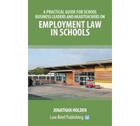 Jonathan Holden A Practical Guide for School Business Leaders and He (Tascabile)