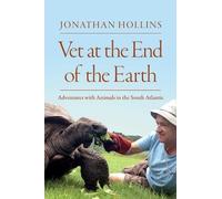 Jonathan Hollins Vet at the End of the Earth (Copertina rigida)