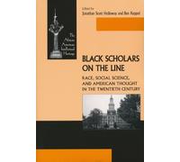 Jonathan Holloway Black Scholars on the Line (Copertina rigida)