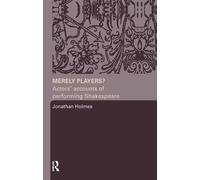 Jonathan Holmes Merely Players? (Tascabile)