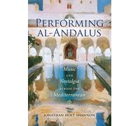 Jonathan Holt Shannon Performing Al-Andalus (Tascabile)