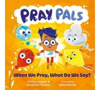 Jonathan Hooper P.R.A.Y. Pals: When We Pray, What Do (Book) (PRESALE 01/04/2026)