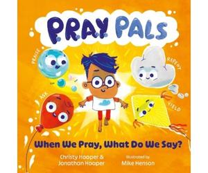Jonathan Hooper P.R.A.Y. Pals: When We Pray, What Do We Say? (Copertina rigida)