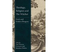 Jonathan Hoskin Theology, Religion and The Witcher (Copertina rigida)