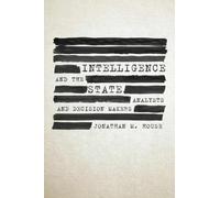 Jonathan House USA (Ret.) Intelligence and the State (Copertina rigida)