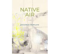 Jonathan Howland Native Air (Copertina rigida)