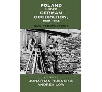 Jonathan Huener Poland under German Occupation, 1939-1945 (Copertina rigida)