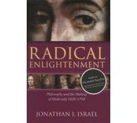 Jonathan I. Israel Radical Enlightenment (Tascabile)