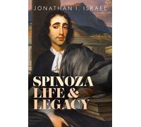 Jonathan I. Israel – Spinoza, Life and Legacy – Copertina rigida