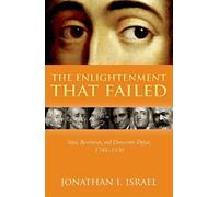 Jonathan I. Israel The Enlightenment that Failed (Copertina rigida)