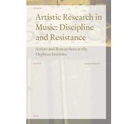 Jonathan Impett Artistic Research in Music: Discipline and Resistanc (Tascabile)