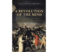 Jonathan Israel A Revolution of the Mind (Tascabile)