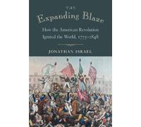 Jonathan Israel The Expanding Blaze (Copertina rigida)