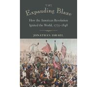 Jonathan Israel The Expanding Blaze (Tascabile)