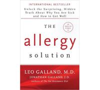 Jonathan J.D. Galland Leo Galland The Allergy Solution (Tascabile)