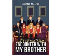 Jonathan J.G. Lewin A First and Final Encounter With My Brother (Tascabile)