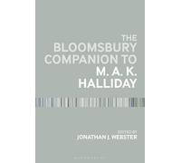 Jonathan J. Webster The Bloomsbury Companion to M. A. K. Halliday (Tascabile)