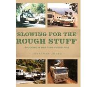 Jonathan Jones Slowing for the Rough Stuff (Copertina rigida)