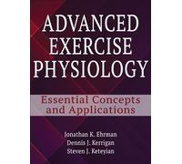 Jonathan K. Ehrman Steven J. Keteyian Denn Advanced Exercise (Copertina rigida)