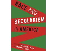 Jonathan Kahn Race and Secularism in America (Tascabile)