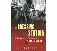 Jonathan Kaplan The Dressing Station (Tascabile)
