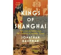 Jonathan Kaufman Kings of Shanghai (Tascabile)