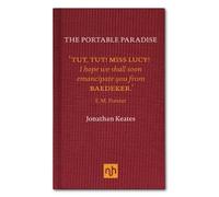 Jonathan Keates The Portable Paradise (Copertina rigida)