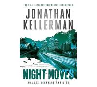 Jonathan Kellerman Night Moves (Alex Delaware series, Book 33) (Tascabile)