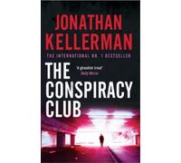 Jonathan Kellerman The Conspiracy Club (Tascabile)
