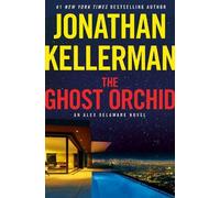 Jonathan Kellerman The Ghost Orchid (Copertina rigida)