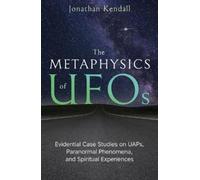 Jonathan Kendall The Metaphysics of UFOs (Tascabile) (PRESALE 08/08/2026)