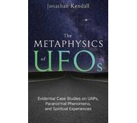Jonathan Kendall The Metaphysics of UFOs (Tascabile) (PRESALE 08/08/2026)