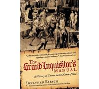 Jonathan Kirsch The Grand Inquisitor's Manual: A History of Terror i (Tascabile)