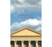Jonathan Kirshner Appeasing Bankers (Tascabile)