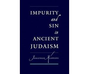 Jonathan Klawans Impurity and Sin in Ancient Judaism (Tascabile)
