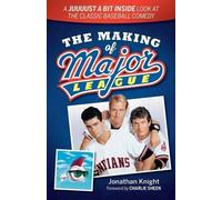 Jonathan Knight The Making of Major League (Tascabile)