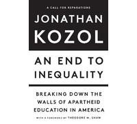 Jonathan Kozol An End to Inequality (Copertina rigida)