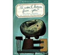 Jonathan Kozol 'i Won't Learn From You': And Other Thoughts On Crea (Tascabile)