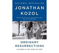 Jonathan Kozol Ordinary Resurrections (Tascabile)